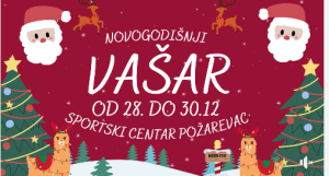 Praznično raspoloženje stiže u Požarevac: Novogodišnji vašar od 28. decembra - Hit Radio Pozarevac, Branicevski okrug